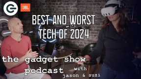 We Review The Best AND Worst Tech of 2024! | The Gadget Show Podcast Clips