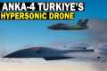 New Anka-4 UCAV: Turkiye’s Hypersonic 