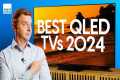 Best QLED TVs of 2024 | Samsung, Sony,