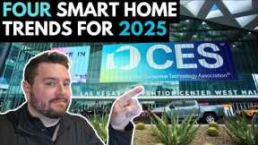 The 4 Smart Home Trends Everyone’s Talking About From CES 2025