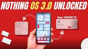 NEW LOOK Widgets Are Changing EVERYTHING in Nothing OS 3.0