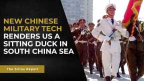 New Chinese military tech renders US a sitting duck in South China Sea