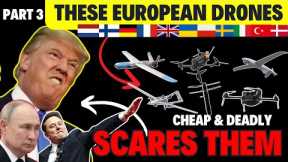 The Staggering Cost of Losing Europe's Arms Market Part 3 | Drones!