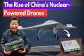 China's Nuclear-Powered Drone: