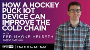 How A Hockey Puck IoT Device Can Improve The Cold Chain | Running On Ice