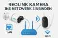 Reolink WLAN Kamera einrichten: