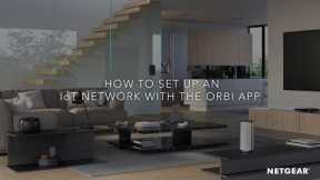 How to Set Up an IoT Network with the Orbi App