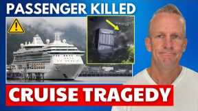 ⚠️CRUISE NEWS: Passenger Killed in Port Tragedy & Top Updates