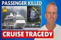 ⚠️CRUISE NEWS: Passenger Killed in