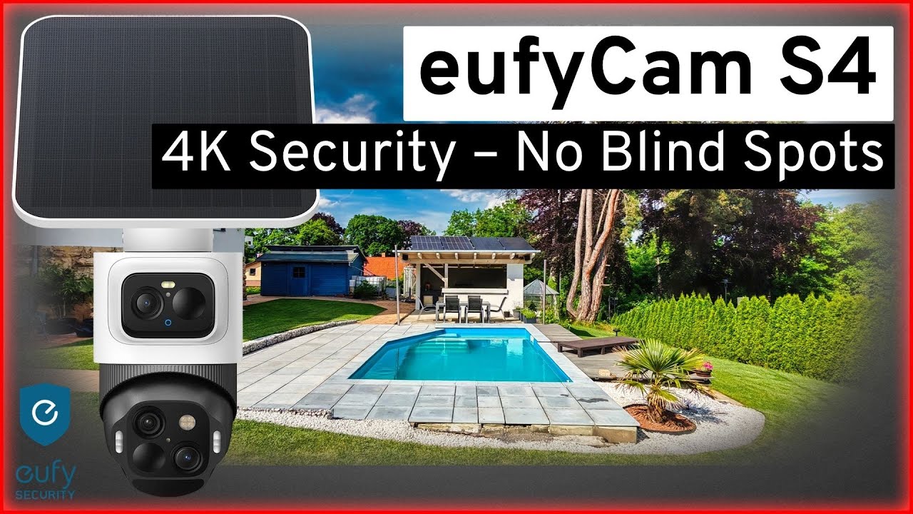 eufyCam S4 Review: The 4K Camera Homeowners Need!