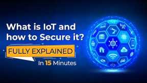 What is IoT and How to Secure it? | Eduonix