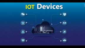 Top 5 IoT Device types