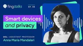 Fing Talks Ep. 6 - The cybersecurity risks of iOT and smart devices