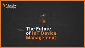 What is IoT Device Management?