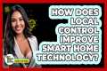 How Does Local Control Improve Smart