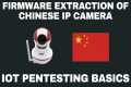 Chinese IP Camera Firmware Extraction 