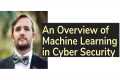 Machine Learning in Cyber Security,