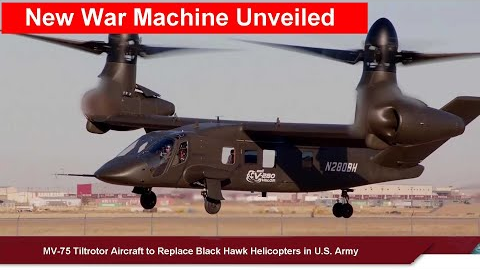 New War Machine Unveiled: MV-75 Tiltrotor aircraft to Replace Black Hawk helicopters in U.S. Army