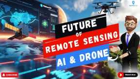 The BEST Remote Sensing AI Is Revolutionizing Drone Technology