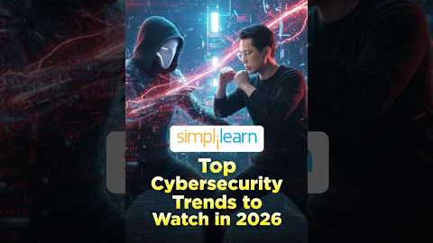 Top Cybersecurity Trends for 2026 | Stay Ahead of Cyber Threats #shorts #simplilearn