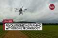 Revolutionizing Farming with Drone