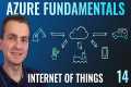 AZ-900 Episode 14 | Azure IoT