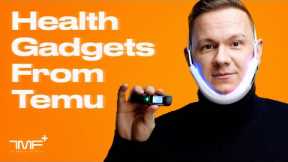 I Tested Health Gadgets From Temu! - The Medical Futurist