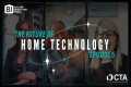 The Future of Home Technology Ep.5 |