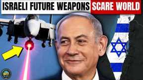 Israel - Top 10 Future Weapons of the Israel Defence Forces!