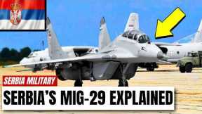 Why Rival Pilots Still Fear the Serbian MiG 29? - Serbia Military Technology
