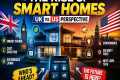 UK vs US Smart Homes: Which Country