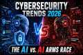 2026 Cyber Security Trends: Ai VS AI