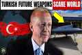 Türkiye - Top 10 Future Weapons of