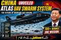 China’s ATLAS UAV Swarm System