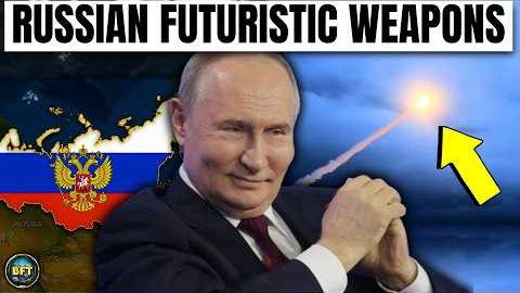Russia - Top 10 Futuristic Weapons in the Russian Armed Forces!