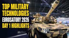 Top Military Technologies Unveiled at Eurosatory 2026 | Day 1 Highlights