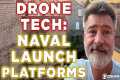 The Future of Drone Tech: Naval