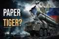 Is RUSSIA Really a PAPER TIGER?